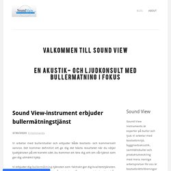 Sound View-instrument erbjuder bullermätningstjänst - SoundView.se