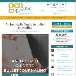 An In-Depth Guide to Bullet Journaling - GenTwenty