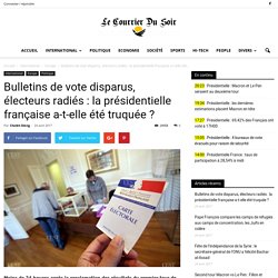 Bulletins de vote disparus, électeurs radiés : la présidentielle française a-t-elle été truquée ?
