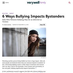 6 Ways Bullying Impacts Bystanders
