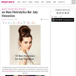 10 Bun Hairstyles for Any Occasion
