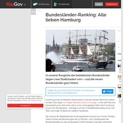 Bundesländer-Ranking: Alle lieben Hamburg