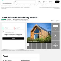 TARSET TOR BUNKHOUSE AND BOTHY HOLIDAYS - Updated 2021 Prices, Lodge Reviews, and Photos (Hexham) - Tripadvisor