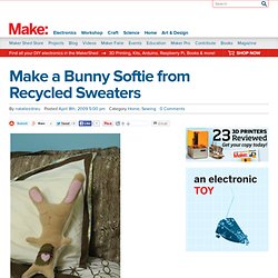 Make a Bunny Softie from Recycled Sweaters