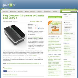 PC de bureau › Plug Computer 3.0 : moins de 2 watts pour un PC !