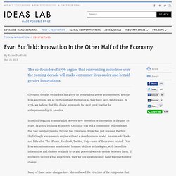 Evan Burfield: Innovation In the Other Half of the Economy