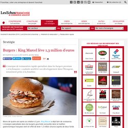 Burgers : King Marcel lève 1,3 million d’euros