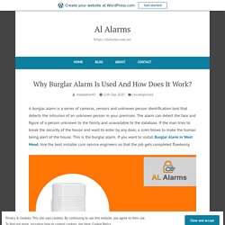 Why Burglar Alarm Is Used And How Does It Work?