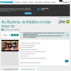 Au Burkina, le théâtre s’invite chez toi