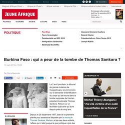 Burkina Faso : qui a peur de la tombe de Thomas Sankara ?