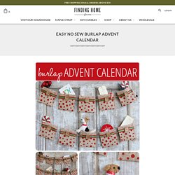 Easy No Sew Burlap Advent Calendar - Finding Home Farms