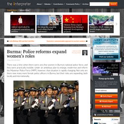 Burma: Police reforms expand women's roles