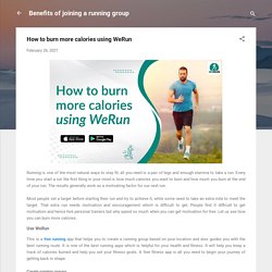 How to burn more calories using WeRun