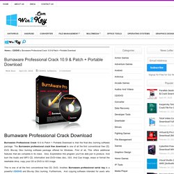 Burnaware Professional Crack 10.9 & Patch + Portable Download
