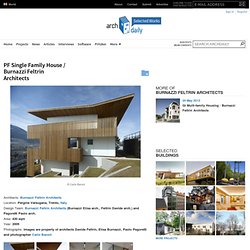 PF Single Family House / Burnazzi Feltrin Architects