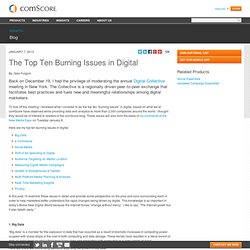 The Top Ten Burning Issues in Digital
