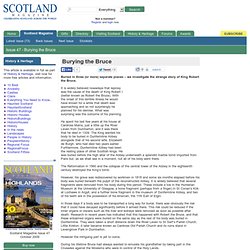 Burying the Bruce : Scotland Magazine Issue 47