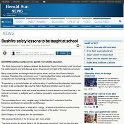 Bushfire safety lessons to be taught at school