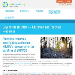 Beyond the Bushfires - Education and Teaching Resources - Cool Australia