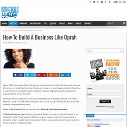 How To Build A Business Like Oprah
