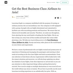Get the Best Business Class Airlines to Asia!