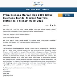 Prom Dresses Market Size 2020 Global Business Trends, Modest Analysis, Statistics, Forecast 2020-2026