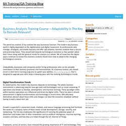 Business Analysts Training Course – Adaptability Is The Key To Remain Relevant!