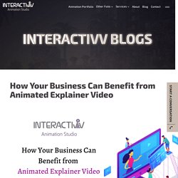 How Your Business Can Benefit from Animated Explainer Video