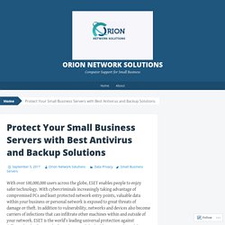 Protect Your Small Business Servers with Best Antivirus and Backup Solutions