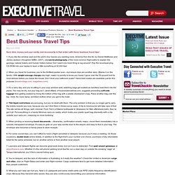 Best Business Travel Tips - Articles - Executive Travel