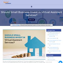 Should Small Business Invest in Virtual Assistant Services? - Vgrow Solution