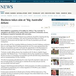 Business takes aim at 'big Australia' debate