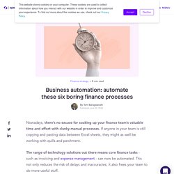 Business automation: automate these six boring finance processes