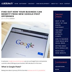 Find Out How Your Business Can Benefit From New Google Post Offerings