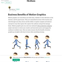 Business Benefits of Motion Graphics