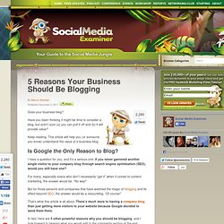 5 Reasons Your Business Should Be Blogging