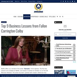 Top 9 Business Lessons from Fallon Carrington Colby