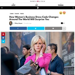 How Women’s Business Dress Code Changes Around The World Will Surprise You