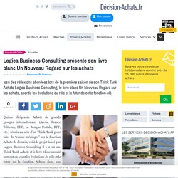 Logica Business Consulting présente son livre blanc Un Nouveau Regard sur les achats