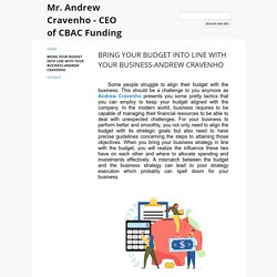 BRING YOUR BUDGET INTO LINE WITH YOUR BUSINESS-ANDREW CRAVENHO - Mr. Andrew Cravenho - CEO of CBAC Funding