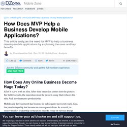 How Does MVP Help a Business Develop Mobile Applications? - DZone Mobile