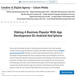 Making A Business Popular With App Development On Android And Iphone – Creative & Digital Agency – Colure Media