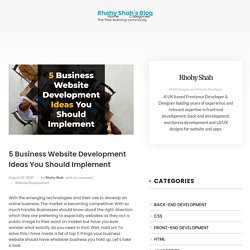 5 Business Website Development Ideas You Should Implement – Rhohy Shah