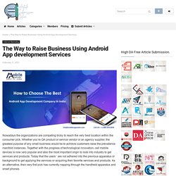 The Way to Raise Business Using Android App development Services