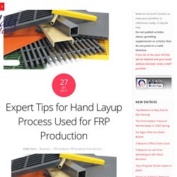 Tips From Experts for Hand Layup Process Used for FRP Production