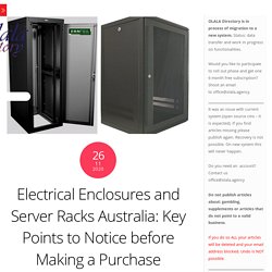 Electrical Enclosures and Server Racks Australia: Key Points to Notice before Making a Purchase