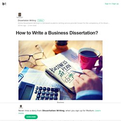 How to Write a Business Dissertation?