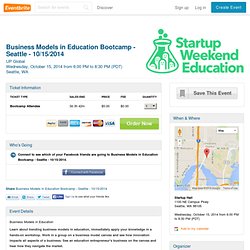 Business Models in Education Bootcamp - Seattle - 10/15/2014- Eventbrite