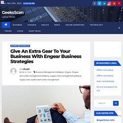 Give An Extra Gear To Your Business With Engear Business Strategies