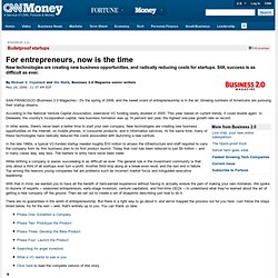 Business 2.0: For entrepreneurs, now is the time - May. 24, 2006